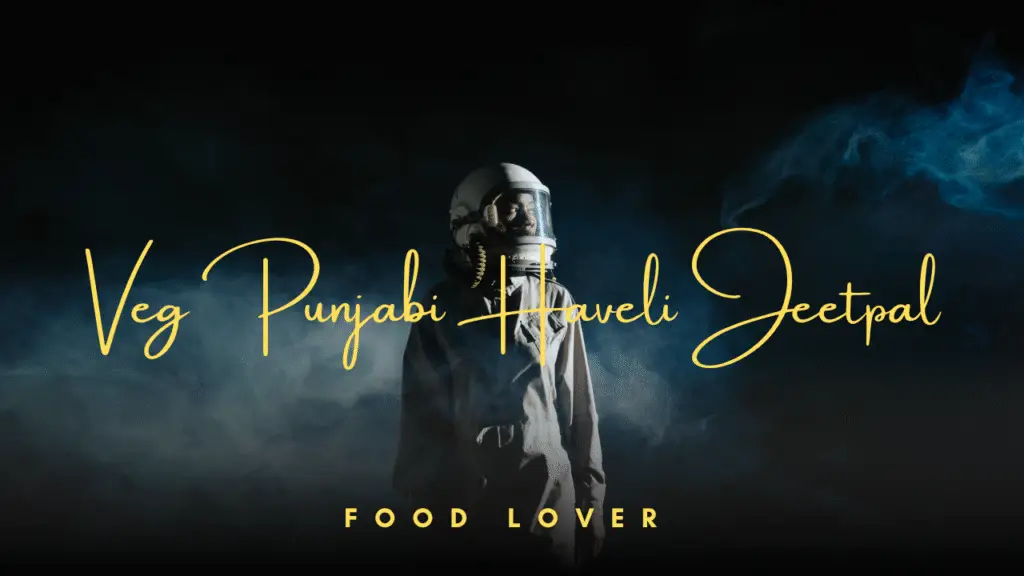 Pure Veg Punjabi Haveli: A Royal Taste of Authentic Punjab